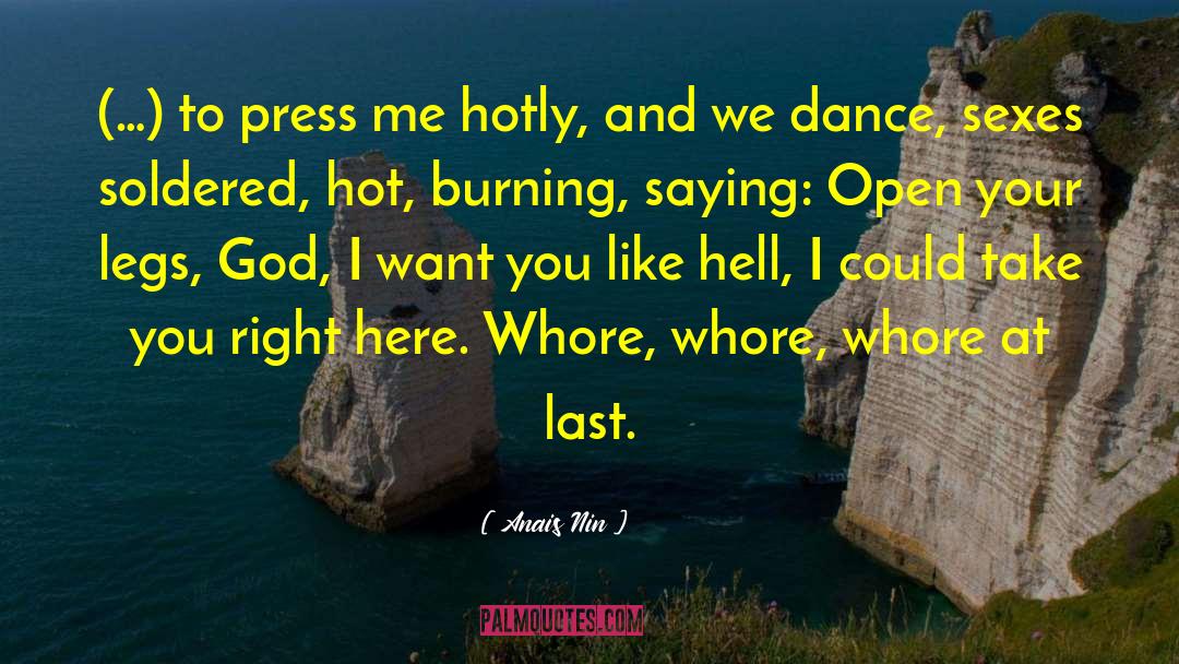 Like Hell quotes by Anais Nin