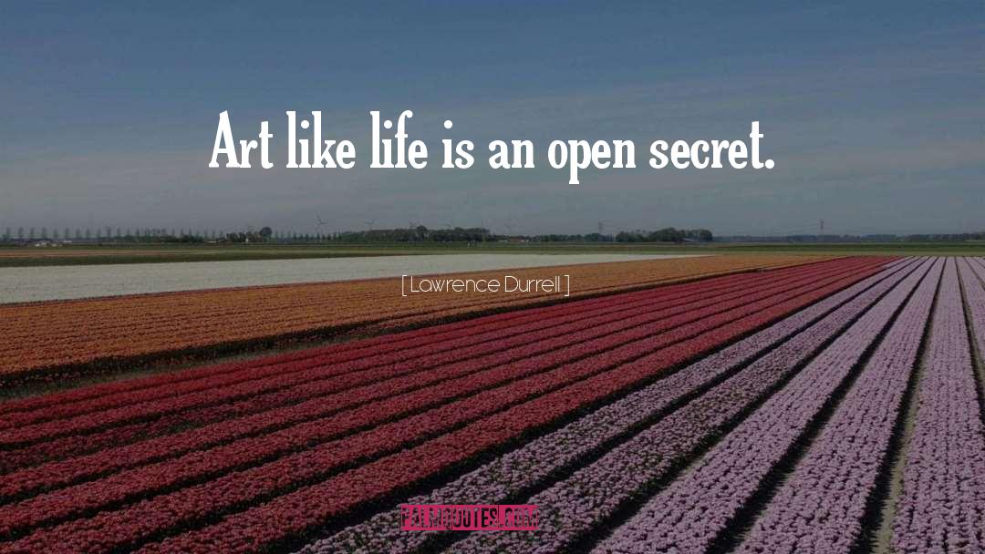 Like Life quotes by Lawrence Durrell