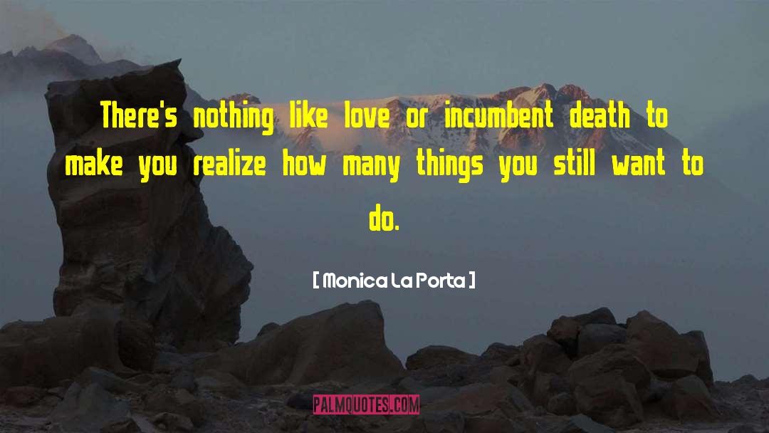 Like Love quotes by Monica La Porta