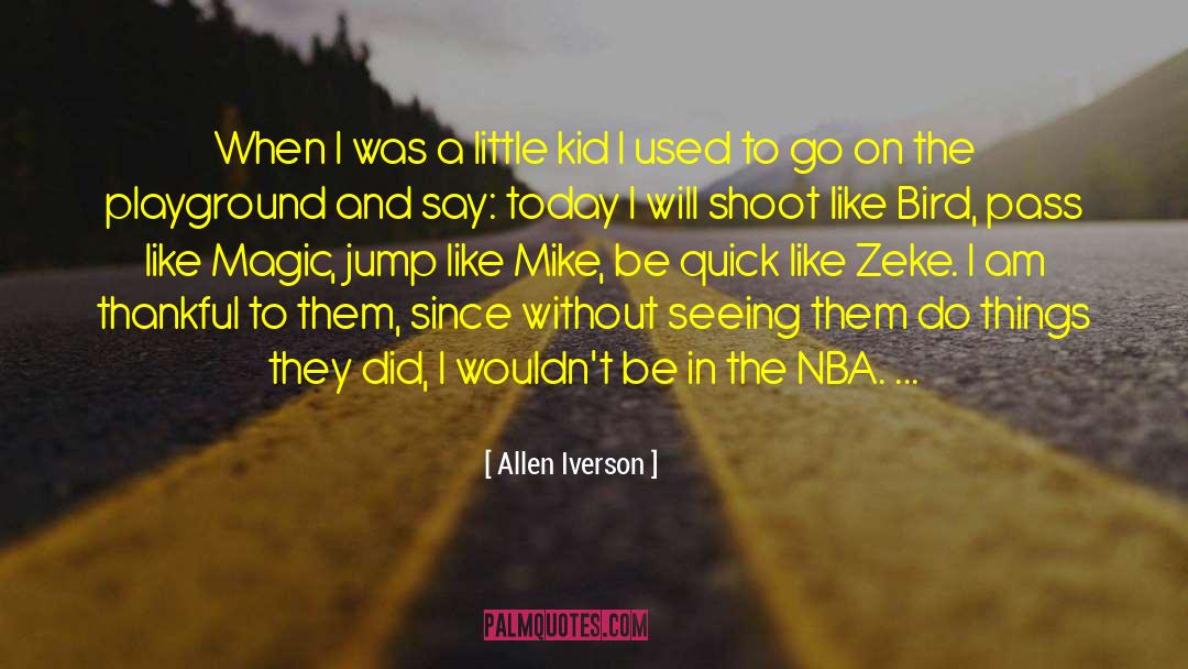 Like Mike quotes by Allen Iverson