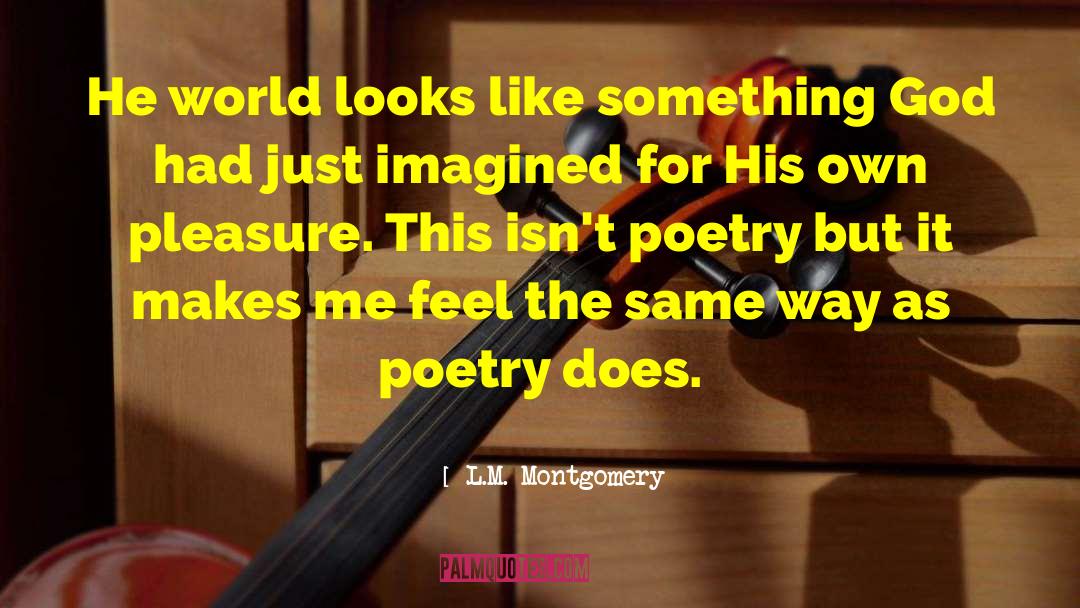 Like Something quotes by L.M. Montgomery