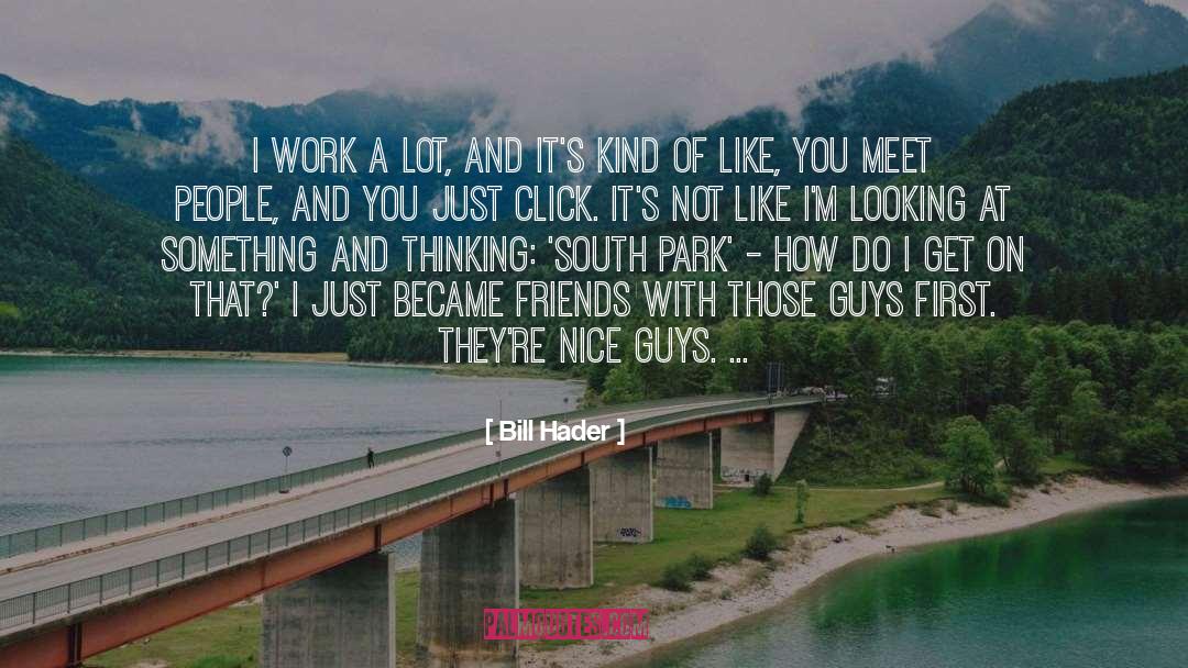 Like You quotes by Bill Hader