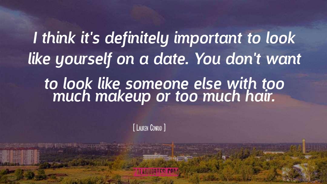 Like Yourself quotes by Lauren Conrad