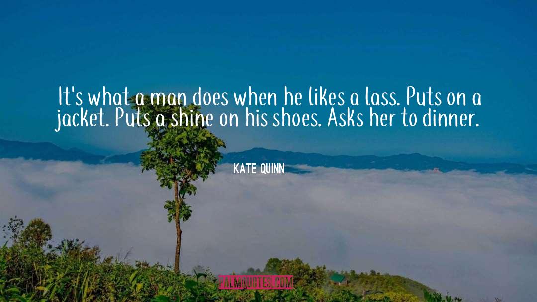 Likes quotes by Kate Quinn