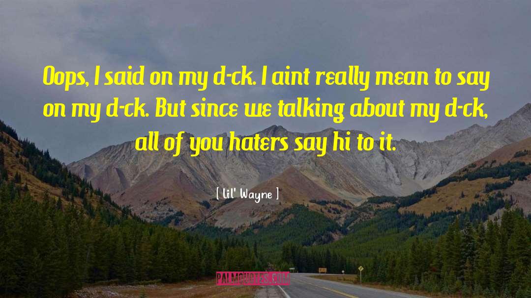 Lil Kim quotes by Lil' Wayne