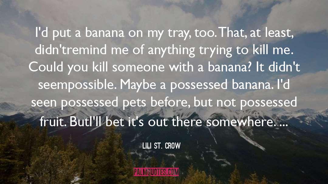 Lil St Crow quotes by Lili St. Crow