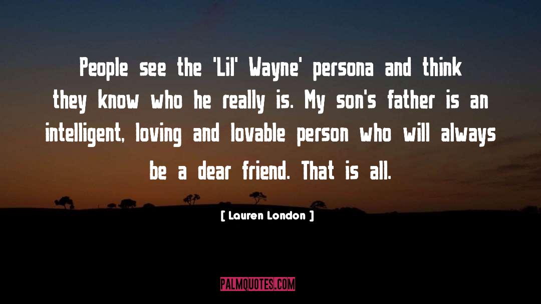 Lil Wayne quotes by Lauren London