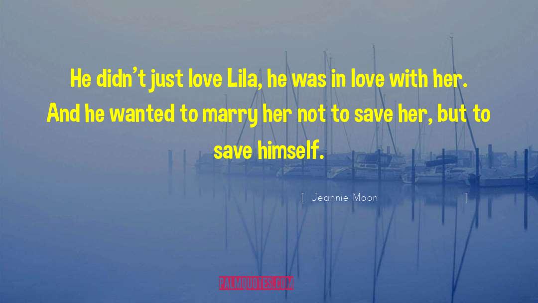 Lila Barrowhill quotes by Jeannie Moon