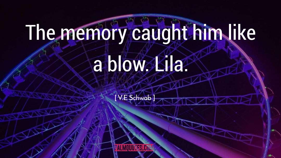 Lila Merriweather quotes by V.E Schwab