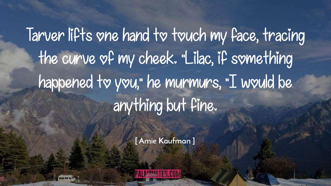 Lilac quotes by Amie Kaufman