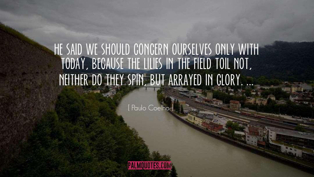 Lilies quotes by Paulo Coelho