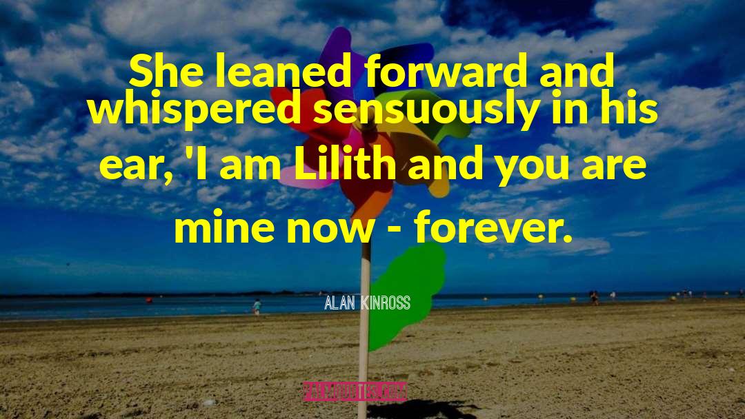 Lilith quotes by Alan Kinross