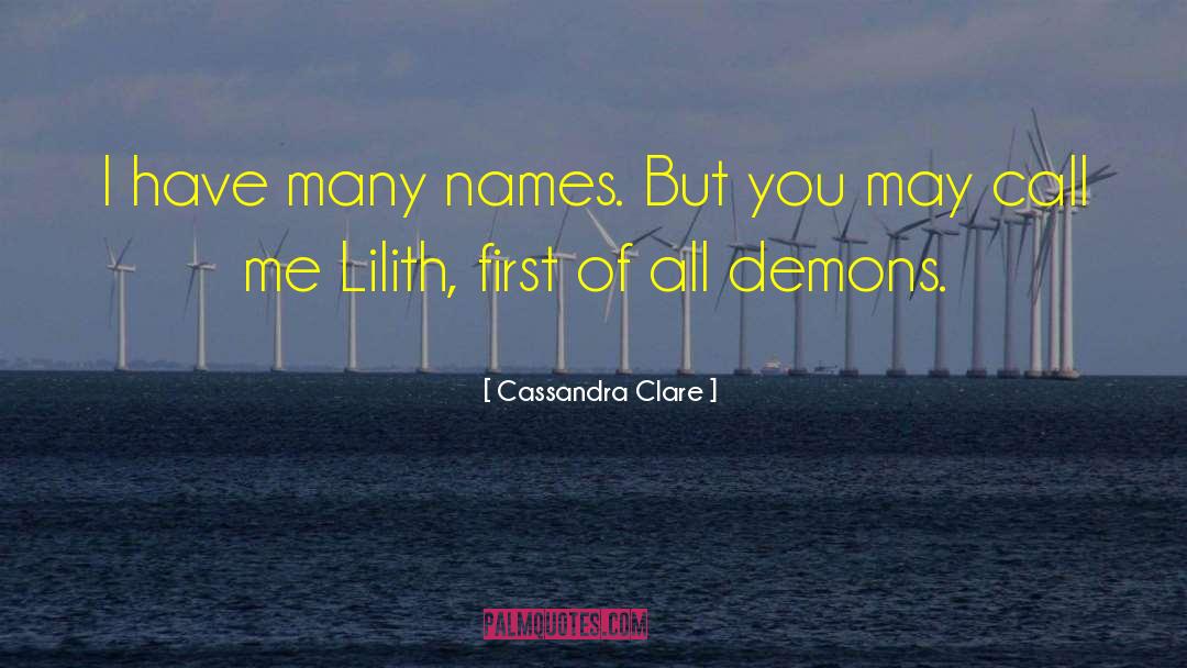 Lilith quotes by Cassandra Clare