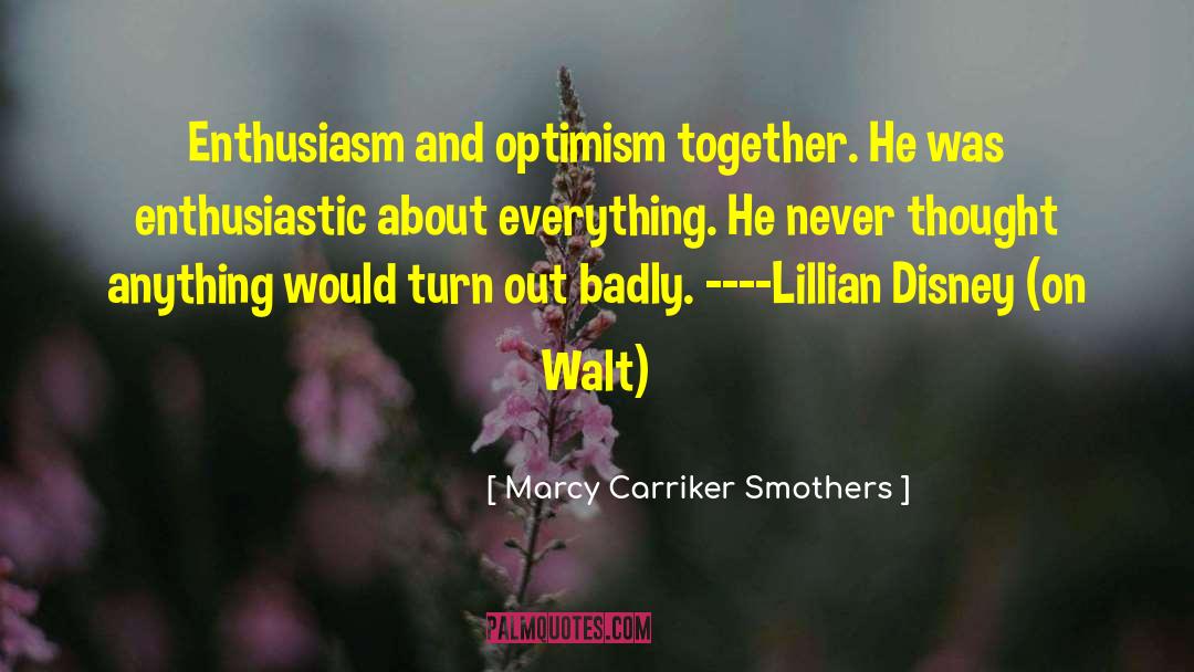 Lillian Gish quotes by Marcy Carriker Smothers