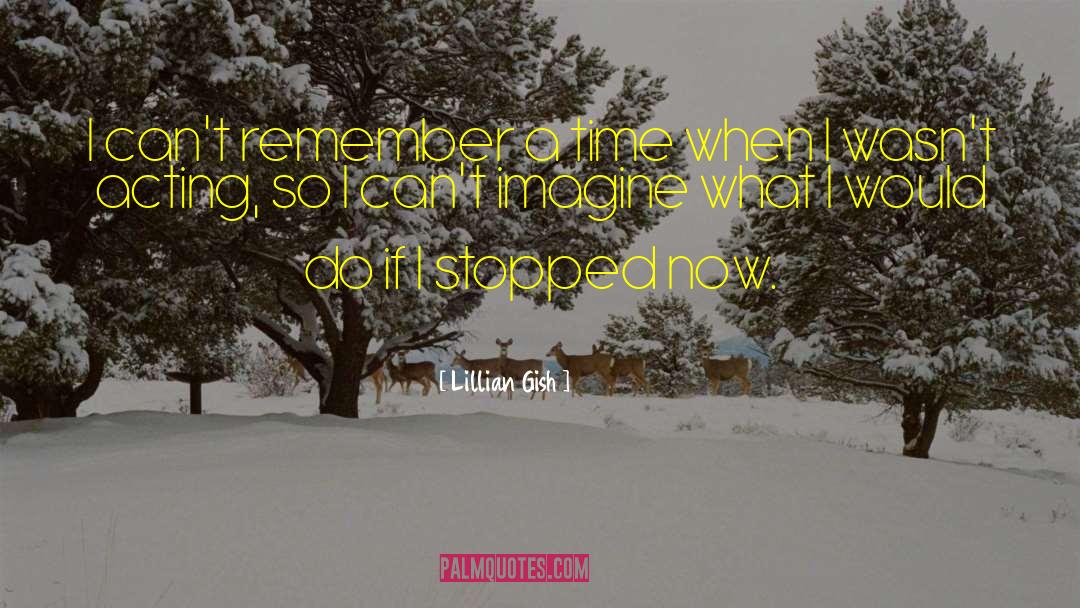 Lillian Lynburn quotes by Lillian Gish