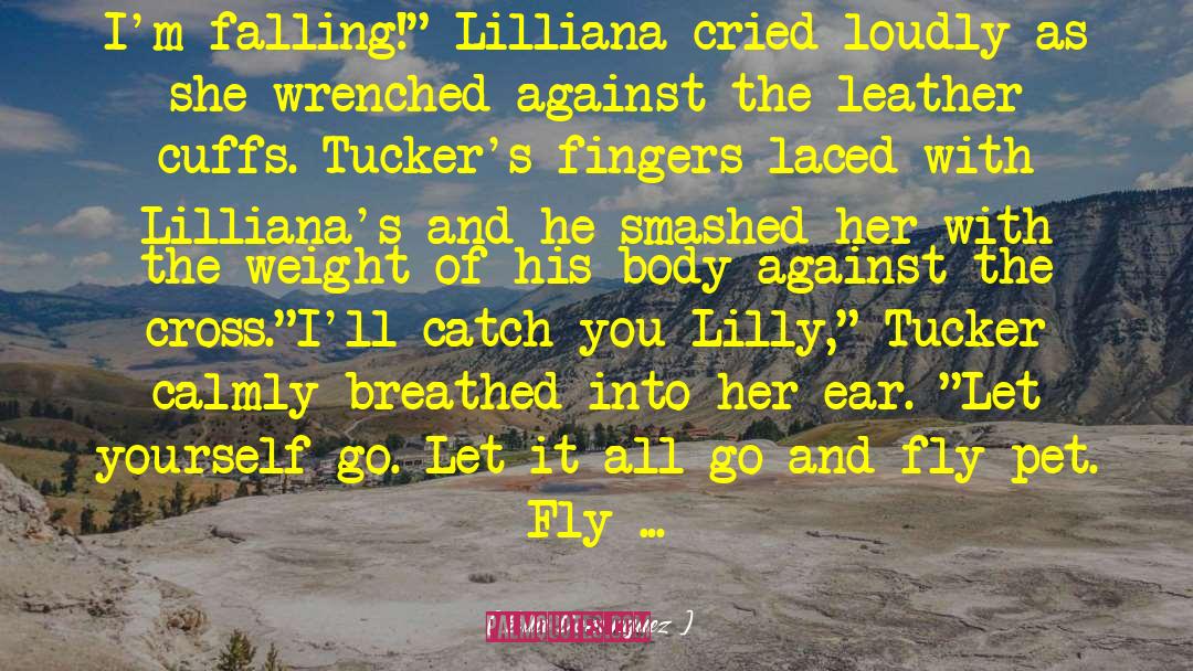 Lilliana quotes by Ella Dominguez