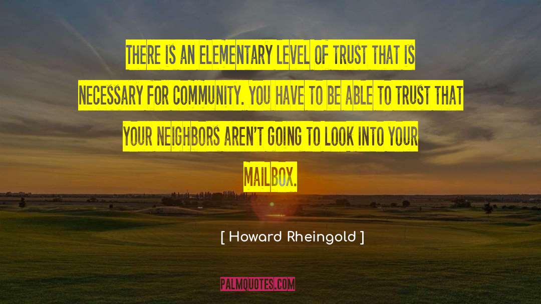 Lillibridge Elementary quotes by Howard Rheingold