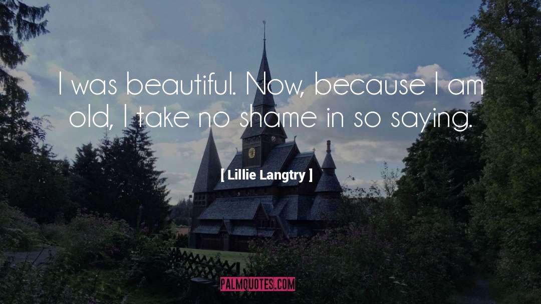 Lillie quotes by Lillie Langtry
