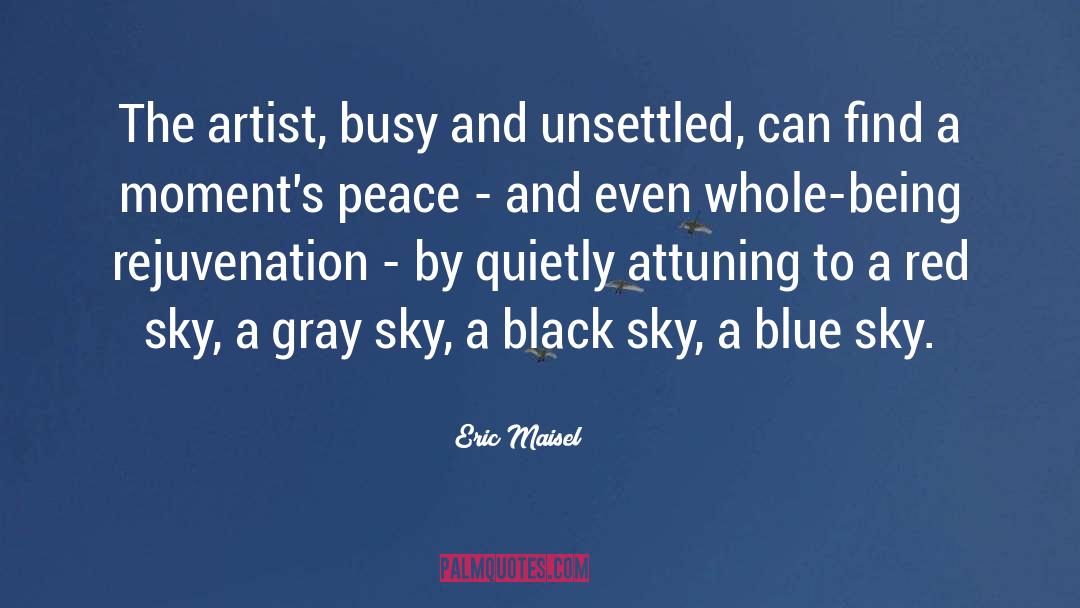 Lily Blue quotes by Eric Maisel