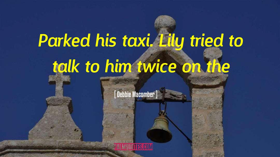 Lily Chadwick quotes by Debbie Macomber