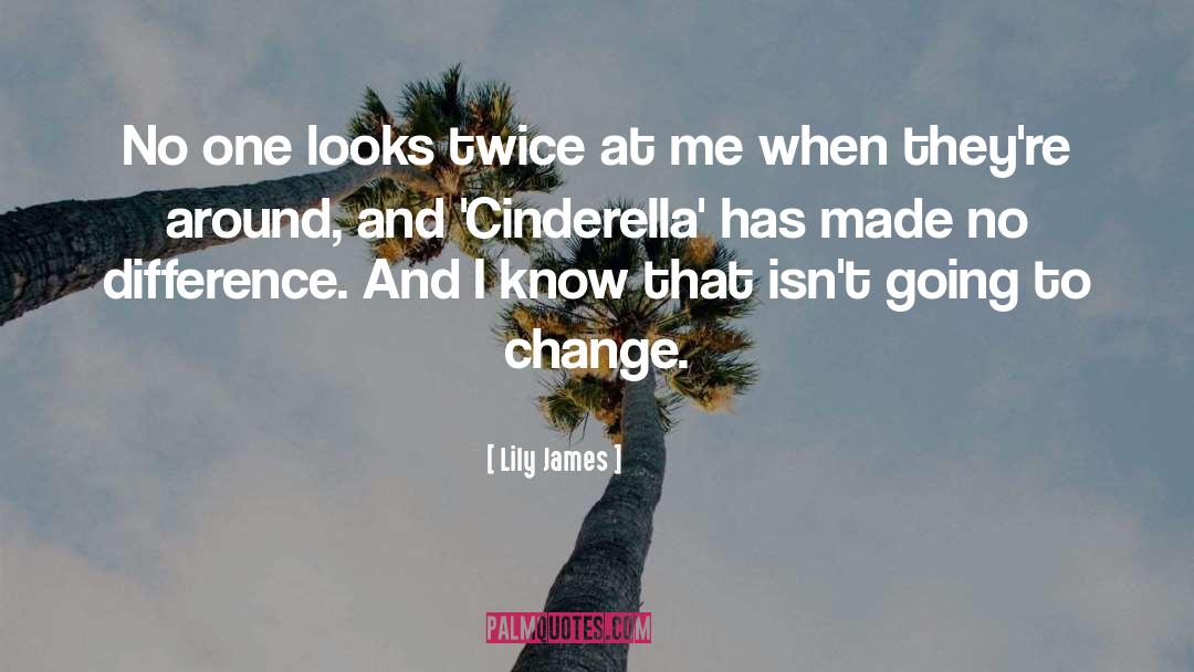 Lily Leeds quotes by Lily James