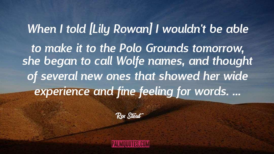 Lily Leeds quotes by Rex Stout