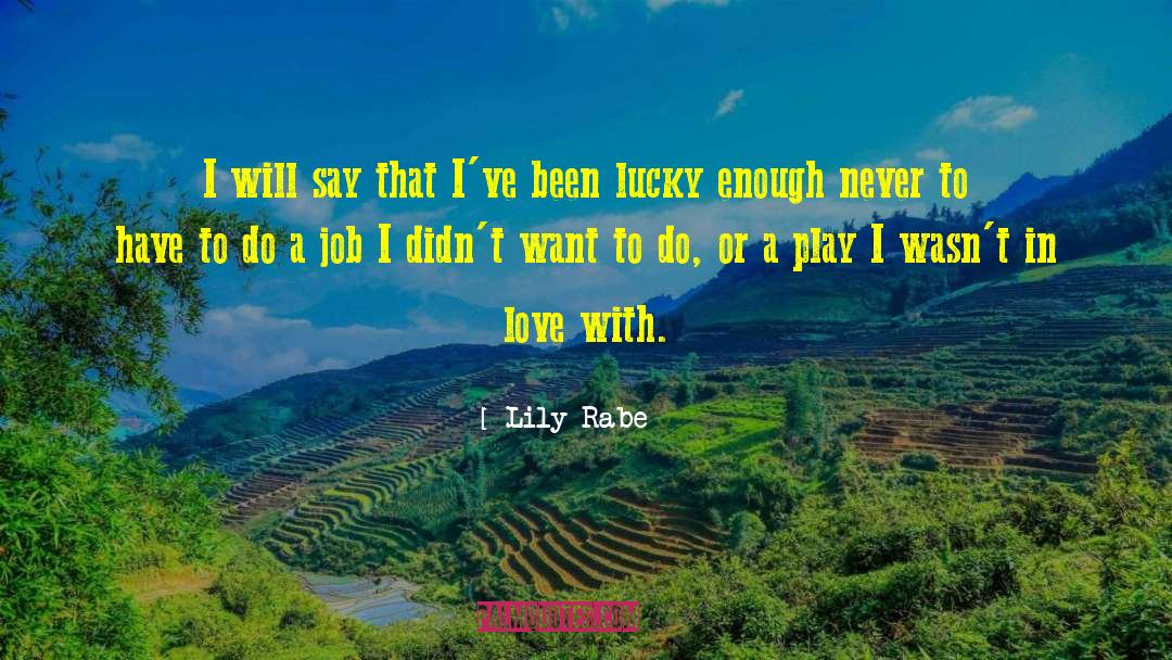 Lily Mine quotes by Lily Rabe