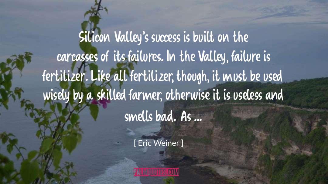 Lily Of The Valley quotes by Eric Weiner