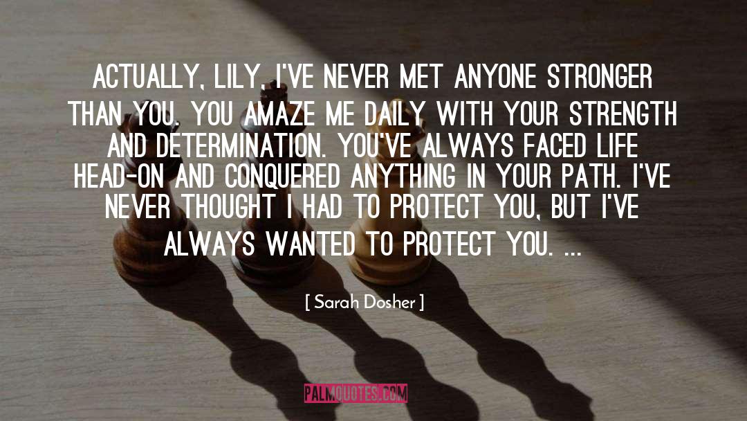 Lily quotes by Sarah Dosher