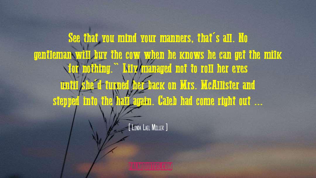 Lily To Ryland quotes by Linda Lael Miller
