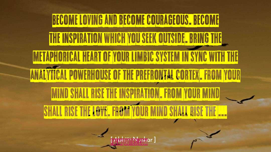 Limbic System quotes by Abhijit Naskar
