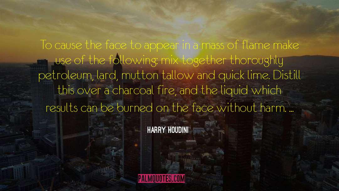 Lime quotes by Harry Houdini