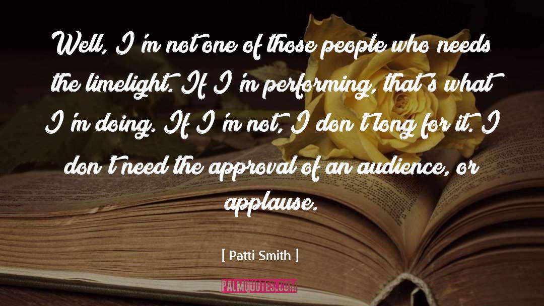 Limelight quotes by Patti Smith