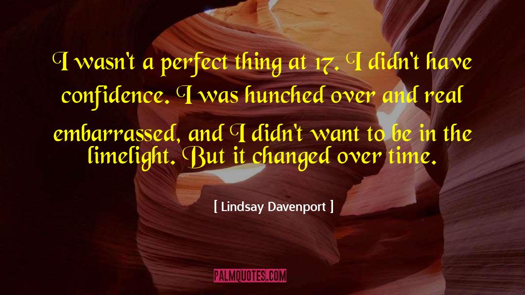 Limelight quotes by Lindsay Davenport