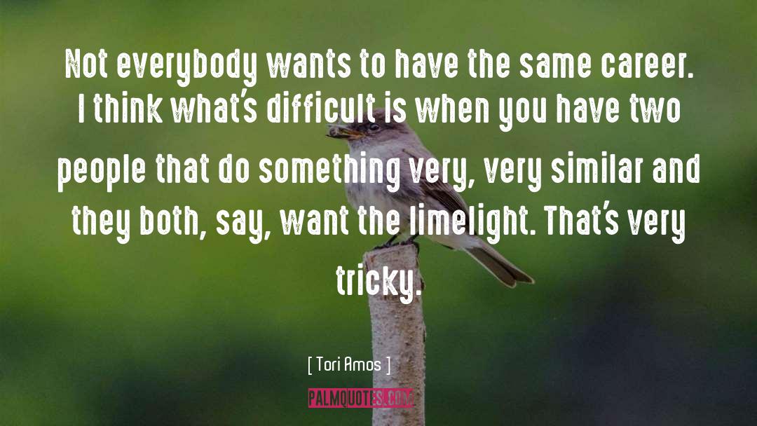 Limelight quotes by Tori Amos