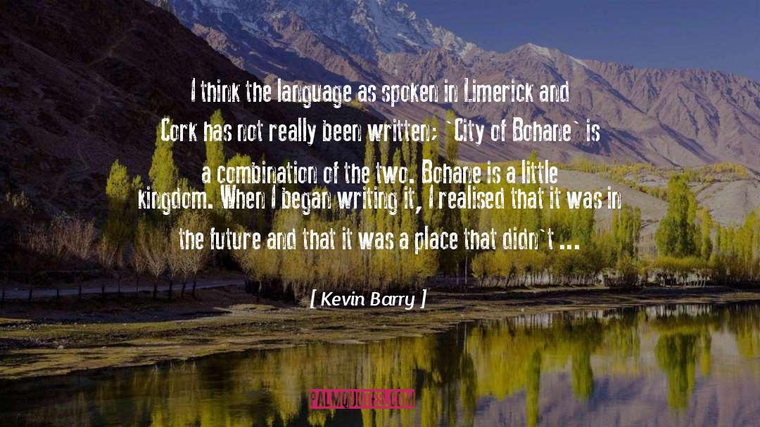 Limerick quotes by Kevin Barry