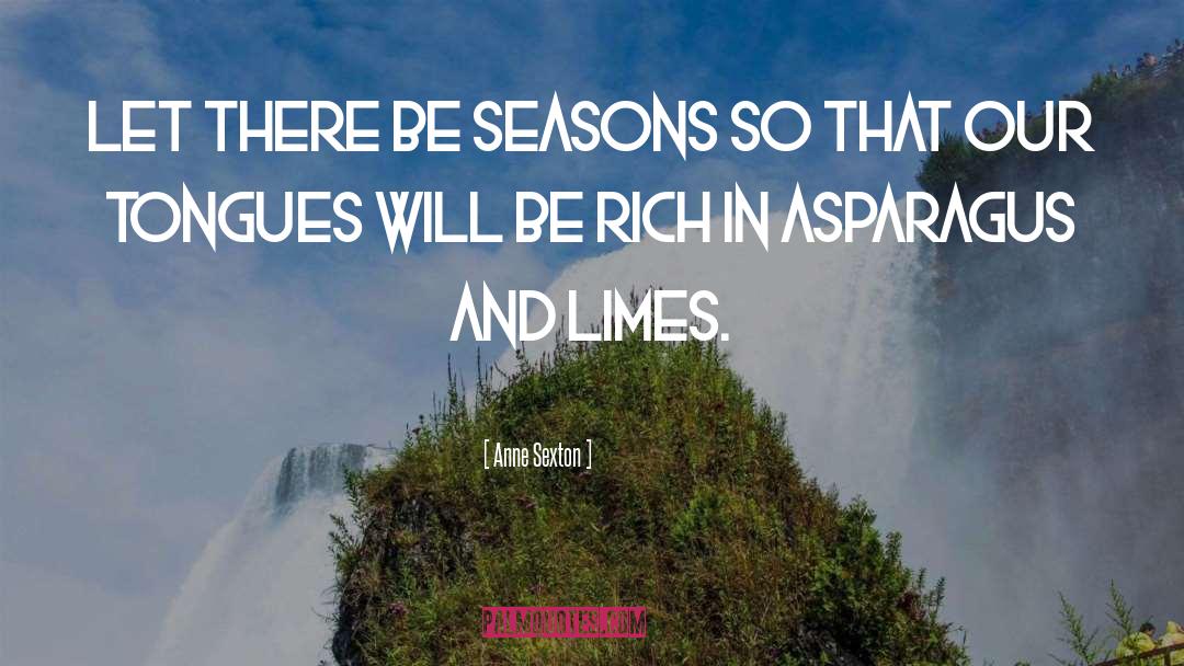 Limes quotes by Anne Sexton