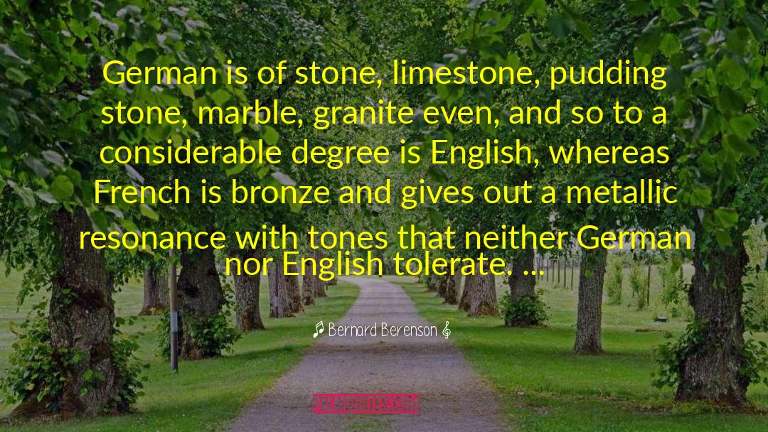 Limestone quotes by Bernard Berenson