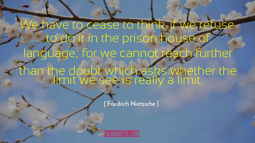 Limit Of Language quotes by Friedrich Nietzsche