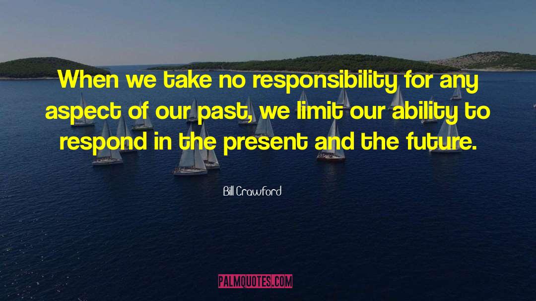 Limit Yourself quotes by Bill Crawford