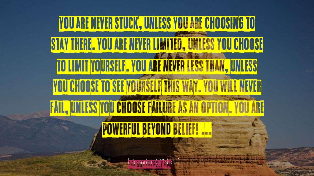 Limit Yourself quotes by Jennifer O'Neill