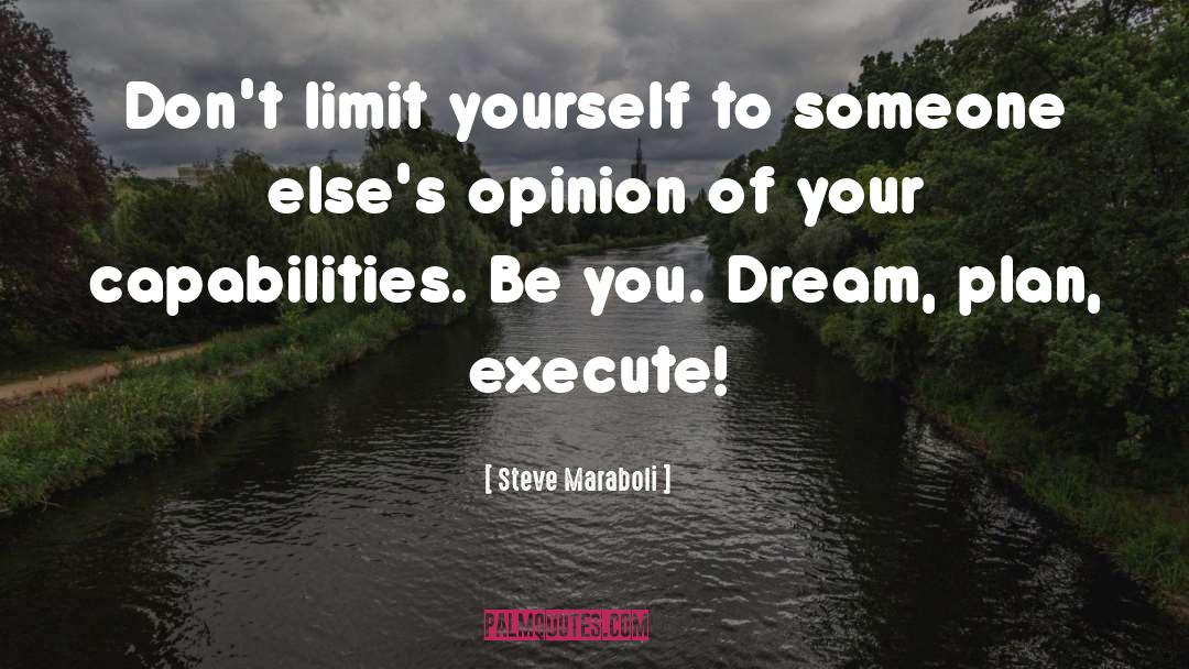 Limit Yourself quotes by Steve Maraboli