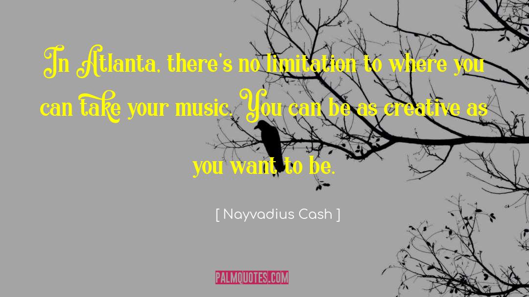 Limitation quotes by Nayvadius Cash