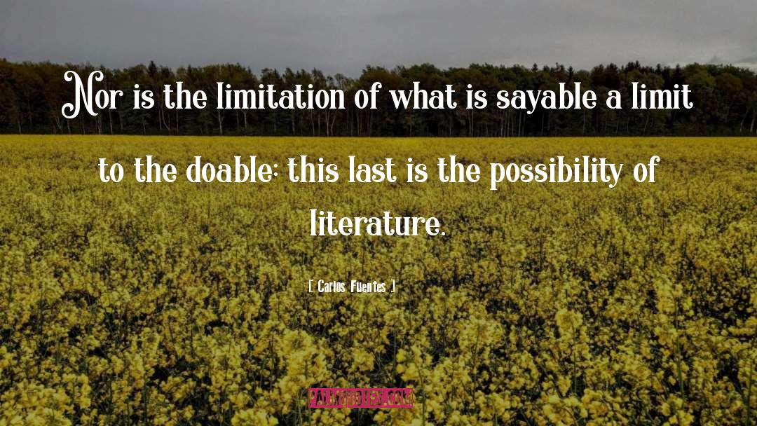 Limitation quotes by Carlos Fuentes