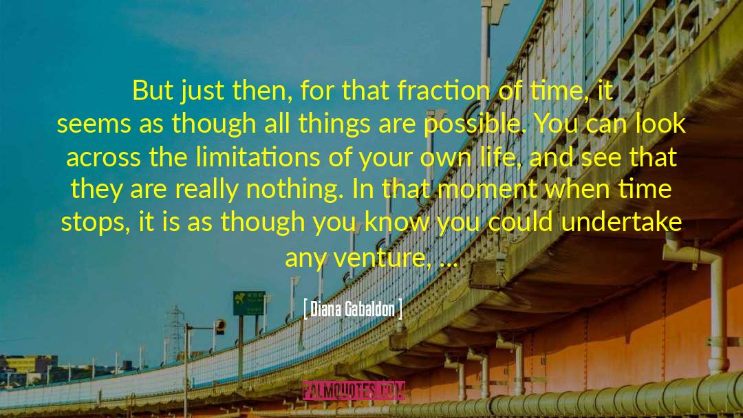 Limitation quotes by Diana Gabaldon