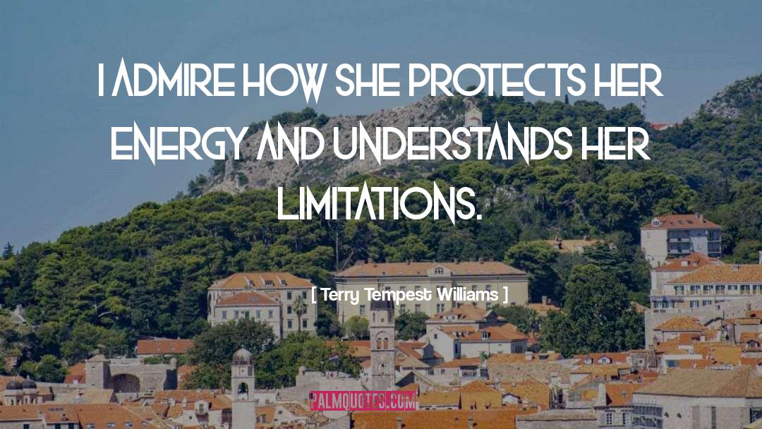 Limitation quotes by Terry Tempest Williams