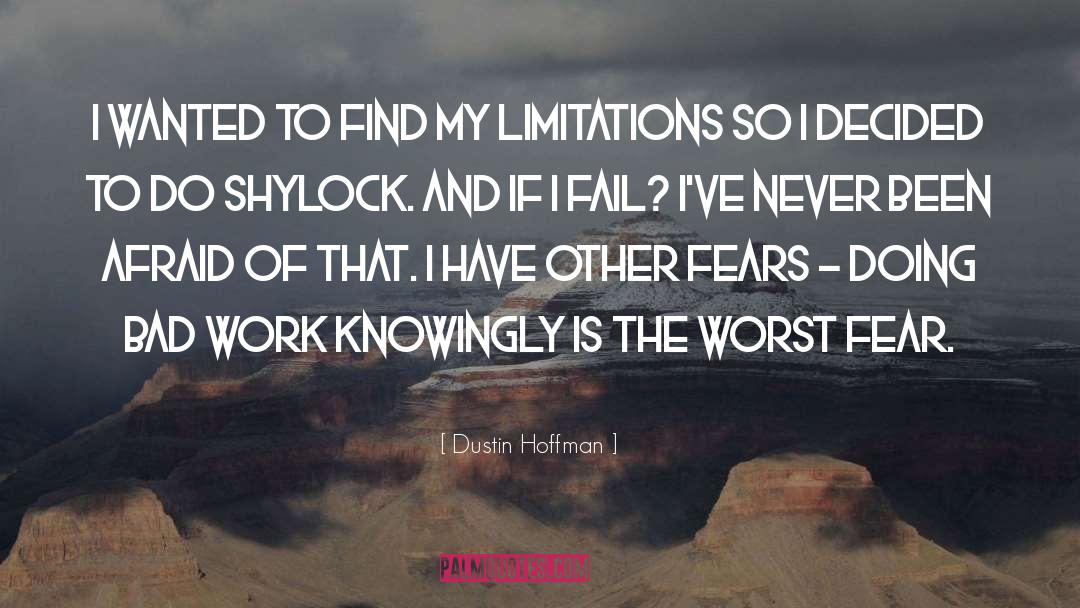 Limitation quotes by Dustin Hoffman