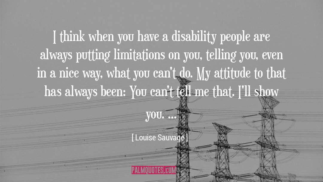 Limitation quotes by Louise Sauvage