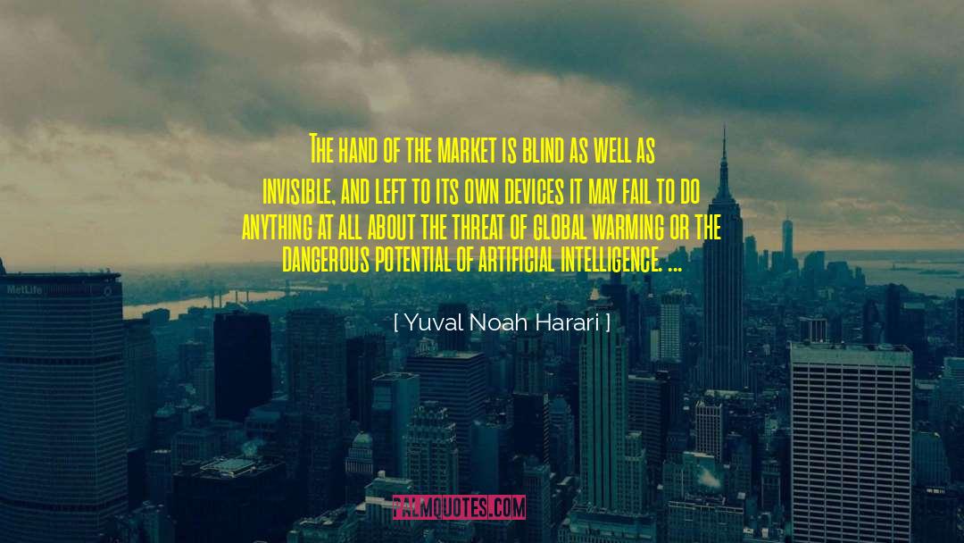 Limitations Of The Market quotes by Yuval Noah Harari