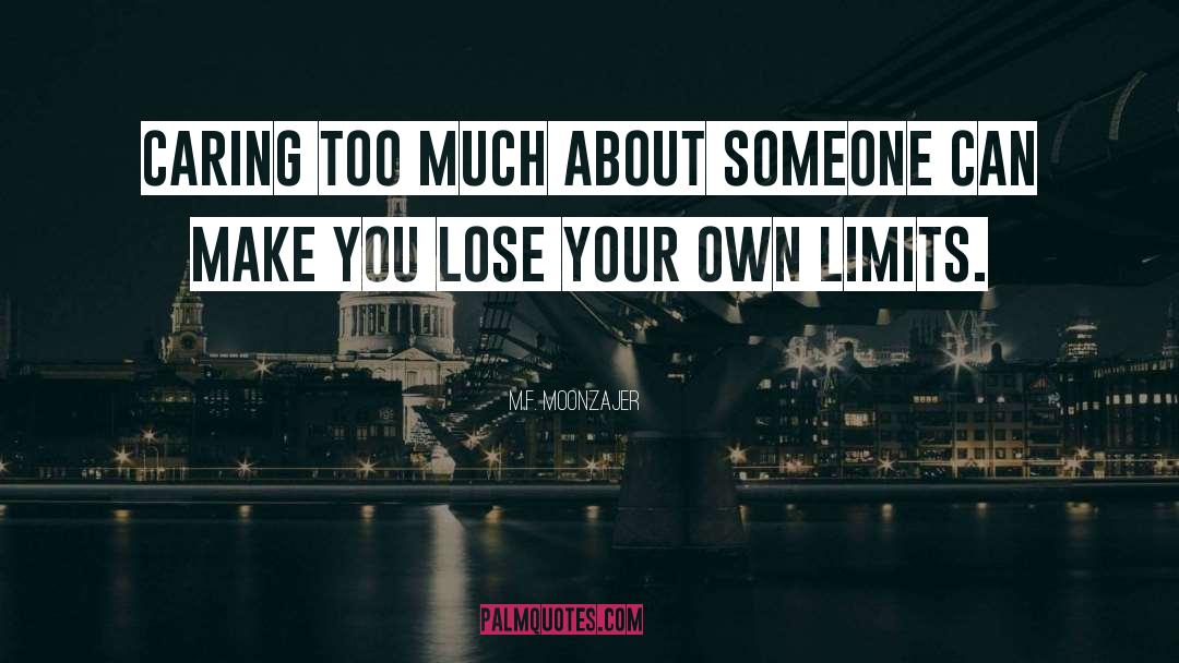 Limitations quotes by M.F. Moonzajer